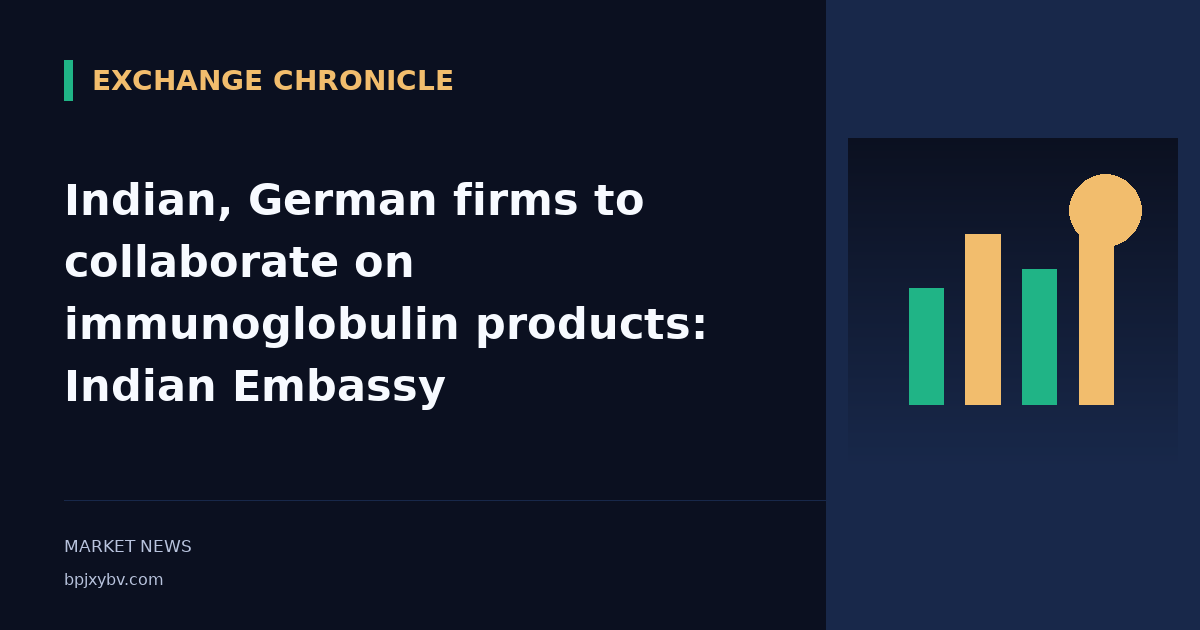 Indian, German firms to collaborate on immunoglobulin products: Indian Embassy